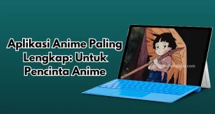 Aplikasi Anime Paling Lengkap